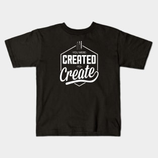 Created to Create Kids T-Shirt